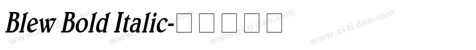 Blew Bold Italic字体转换